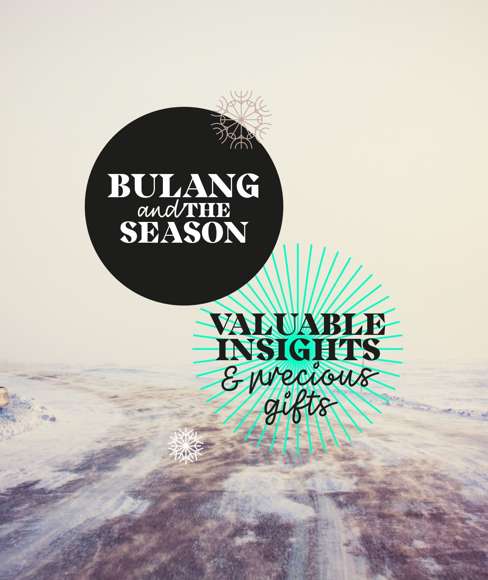 Bulang & the season - 10 Holiday Thoughts from your friends at Bulang and Sons.